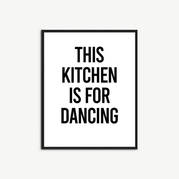The Kitchen is For Dancing Wall Art, Framed